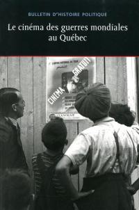 Le cinéma des guerres mondiales au Québec vol. 20 no. 3
