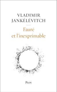 Fauré et l'inexprimable