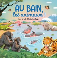 Au bain, les animaux !