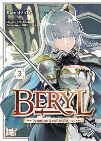 Beryl : de paysan à maître d'armes. Vol. 3