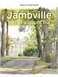 Jambville, hier et aujourd'hui