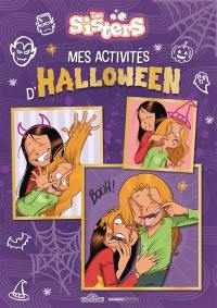 Les sisters : mes activités d'Halloween