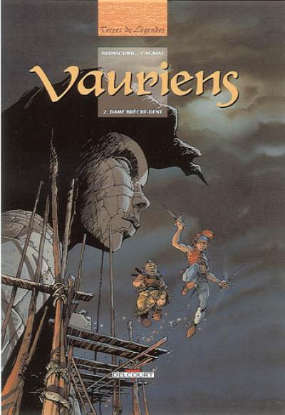 Vauriens. Vol. 2. Dame Brêche-Dent