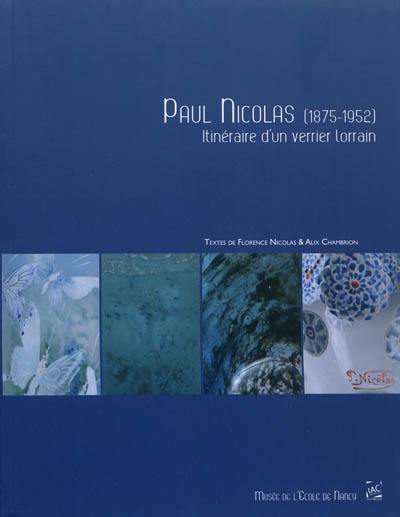 Paul Nicolas (1875-1952) : itinéraire d'un verrier lorrain