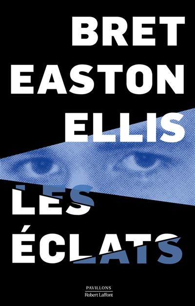 Les éclats Les éclats