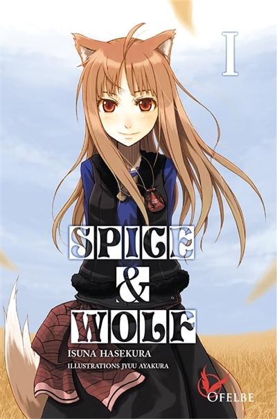 Spice & Wolf. Vol. 1 Spice & Wolf. Vol. 1