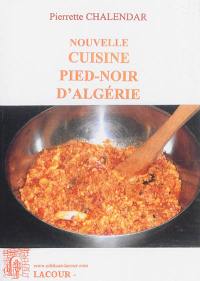 Nouvelle cuisine pied-noir d'Algérie