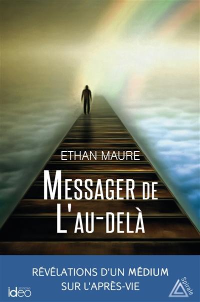 Messager de l'au-delà : révélations d'un médium sur l'après-vie Messager de l'au-delà : révélations d'un médium sur l'après-vie