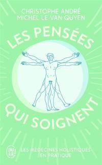 Les pensées qui soignent : les médecines holistiques en pratique