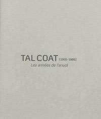 Tal Coat (1905-1985) : les années de l'envol : exposition, La Tronche, Musée Hébert, De l'autre côté, salles d'exposition temporaires, du 24 juin au 29 octobre 2018