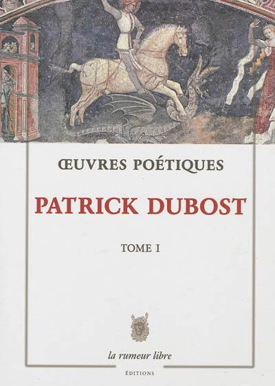 Oeuvres poétiques. Vol. 1 Oeuvres poétiques. Vol. 1