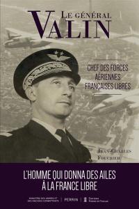 Martial Valin : chef des Forces aériennes françaises libres