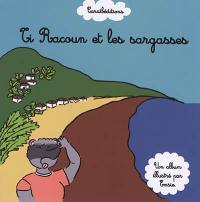 Ti Racoun. Ti Racoun et les sargasses