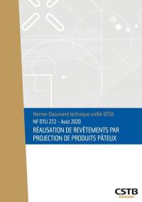 Réalisation de revêtements par projection de produits pâteux : NF DTU 27.2