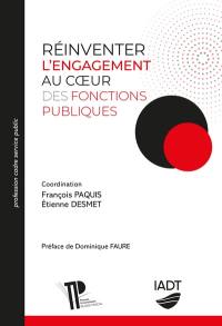 Réinventer l'engagement au coeur des fonctions publiques