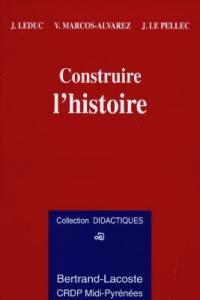 Construire l'histoire