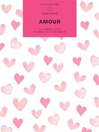 Amour : 30 cartes pour s'aimer et s'épanouir
