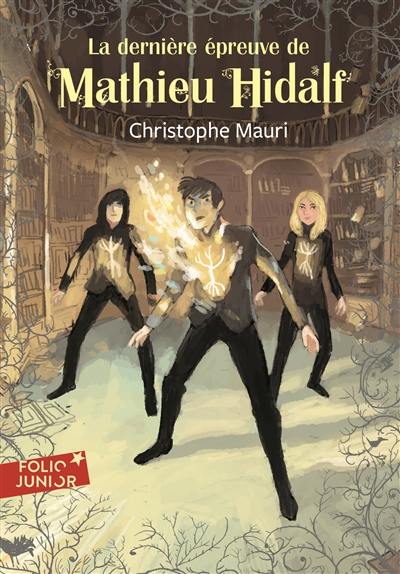 Mathieu Hidalf. Vol. 5. La dernière épreuve de Mathieu Hidalf Mathieu Hidalf. Vol. 5. La dernière épreuve de Mathieu Hidalf