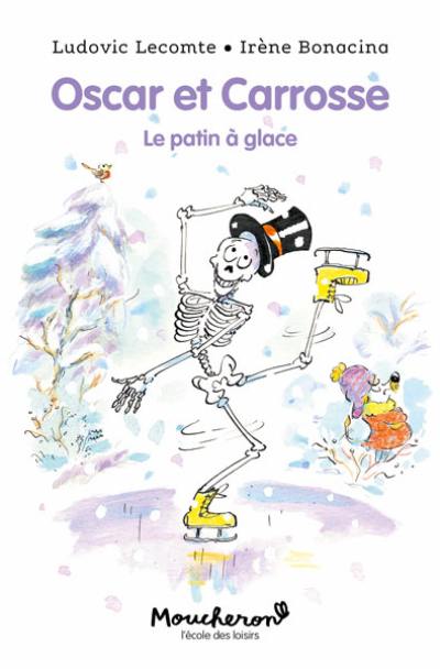 Oscar et Carrosse. Vol. 6. Le patin à glace Oscar et Carrosse. Vol. 6. Le patin à glace