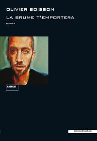 La brume t'emportera