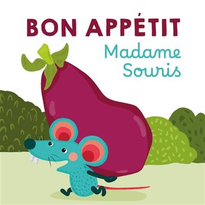 Bon appétit madame Souris