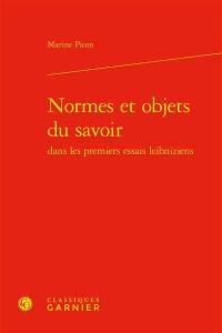 Normes et objets du savoir dans les premiers essais leibniziens