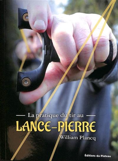 La pratique du tir au lance-pierre