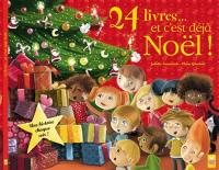 24 livres... et c'est déjà Noël ! : une histoire chaque soir ! 24 livres... et c'est déjà Noël ! : une histoire chaque soir !