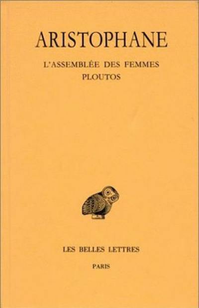 Comédies. Vol. 5. L'assemblée des femmes. Ploutos