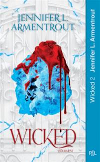 Wicked. Vol. 2. Tourment : texte intégral
