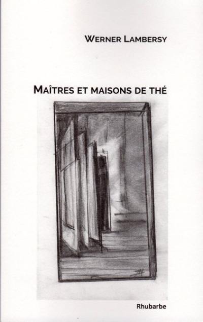 Maîtres et maisons de thé. (Poste restante)