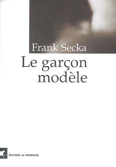 Un garçon modèle Un garçon modèle