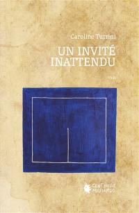 Un invité inattendu : récit