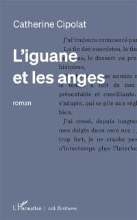 L'iguane et les anges