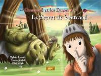 Gontrand et les dragons. Vol. 1. Le secret de Gontrand Gontrand et les dragons. Vol. 1. Le secret de Gontrand
