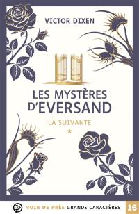 Les mystères d'Eversand. Vol. 1. La suivante