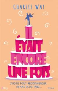 Il était encore une fois