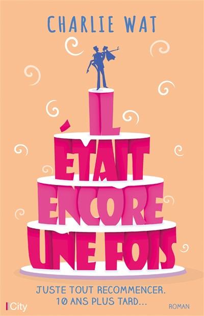 Il était encore une fois