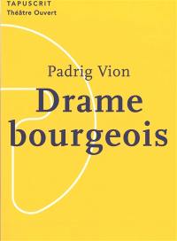 Drame bourgeois Drame bourgeois