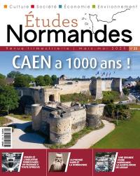 Etudes normandes, n° 33. Caen a 1.000 ans !