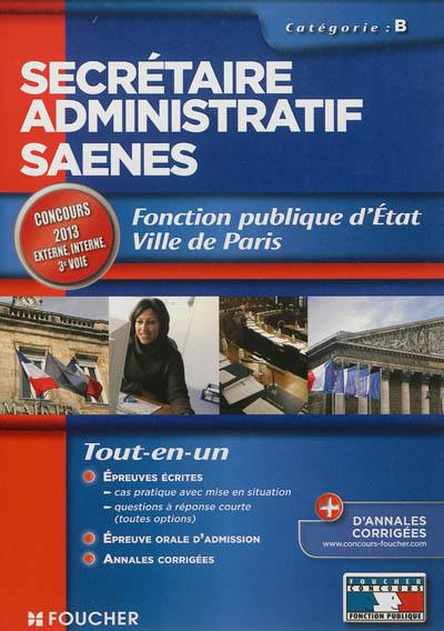 Secrétaire administratif SAENES : fonction publique d'Etat, ville de Paris Secrétaire administratif SAENES : fonction publique d'Etat, ville de Paris