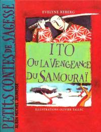 Ito ou La vengeance du samouraï Ito ou La vengeance du samouraï