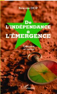 De l'indépendance à l'émergence : leurres et lueurs