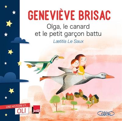 Olga, le canard et le petit garçon battu Olga, le canard et le petit garçon battu