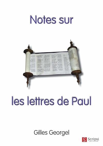 Notes sur les lettres de Paul Notes sur les lettres de Paul