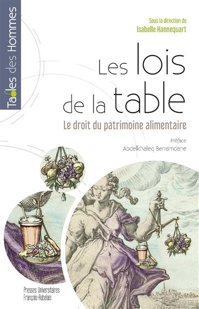 Les lois de la table : le droit du patrimoine alimentaire Les lois de la table : le droit du patrimoine alimentaire