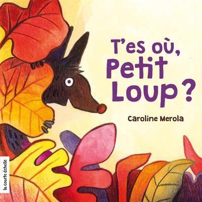 T'es où, Petit Loup ?