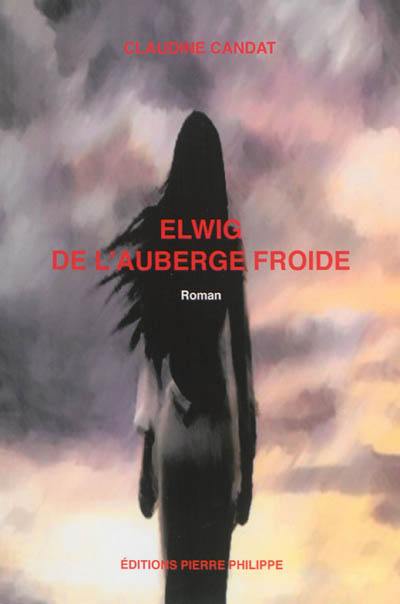 Elwig de l'auberge froide
