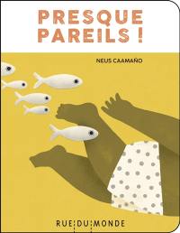 Presque pareils !