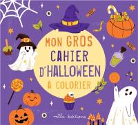 Mon gros cahier d'Halloween à colorier